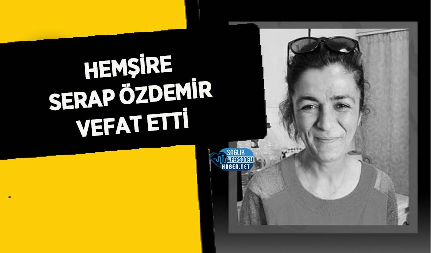 hemsire-serap-ozdemir-vefat-etti.jpg