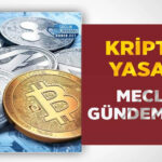 kripto-yasasi-meclis-gundeminde.jpg