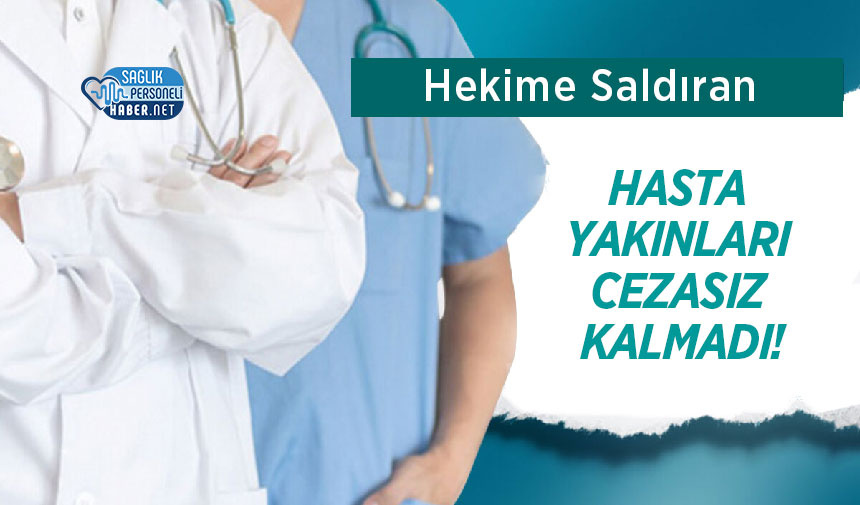 hekime-saldiran-hasta-yakinlari-cezasiz-kalmadi.jpg