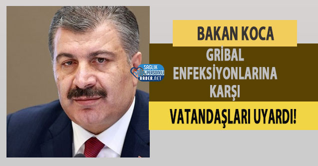 bakan-koca-gribal-enfeksiyona-karsi-uyari.jpg