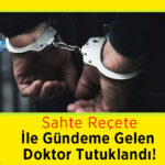 sahte-recete-doktor-tutuklandi.jpg