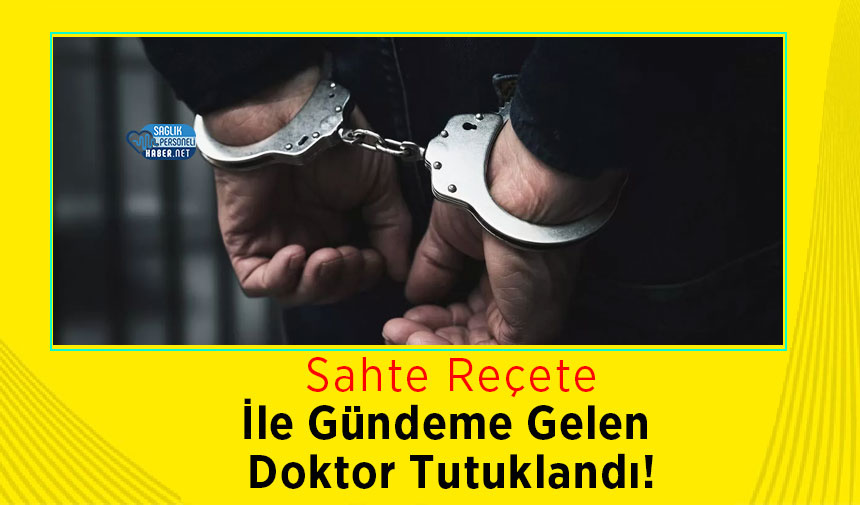 sahte-recete-doktor-tutuklandi.jpg