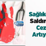 saglikciya-saldirana-ceza-artiyor.jpg