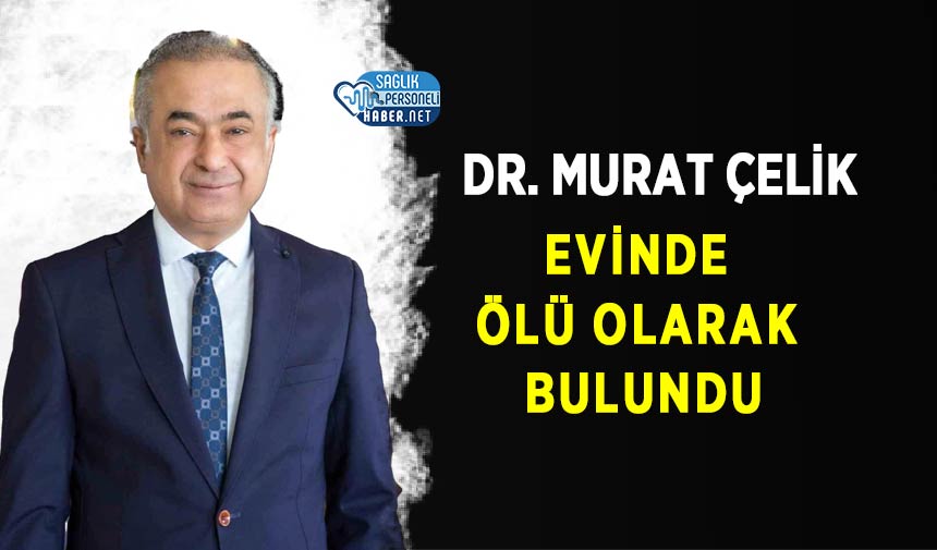 dr-murat-celik-olu-bulundu.jpg